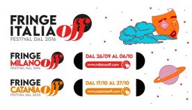 VI Fringe Milano Off rifà l’orlo al teatro meneghino